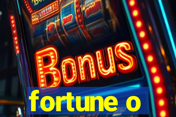 fortune o