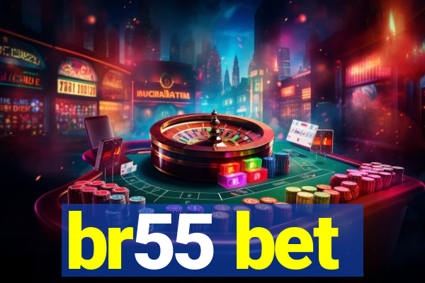 br55 bet