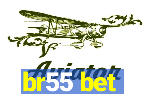 br55 bet