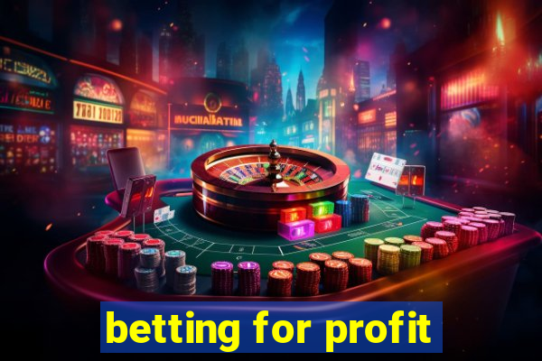 betting for profit