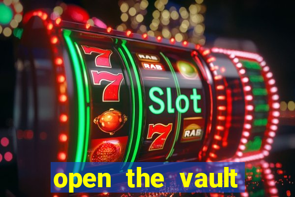 open the vault casino game