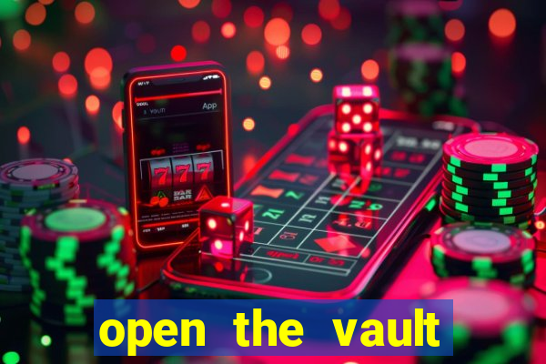 open the vault casino game