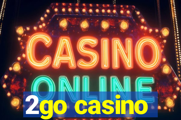 2go casino