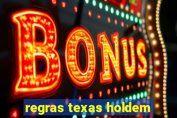 regras texas holdem