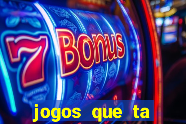 jogos que ta pagando muito