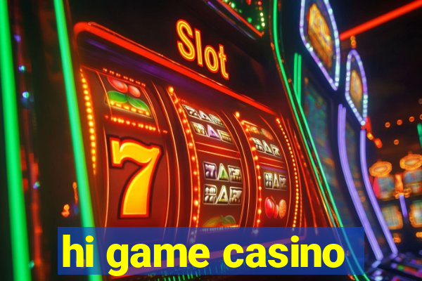 hi game casino