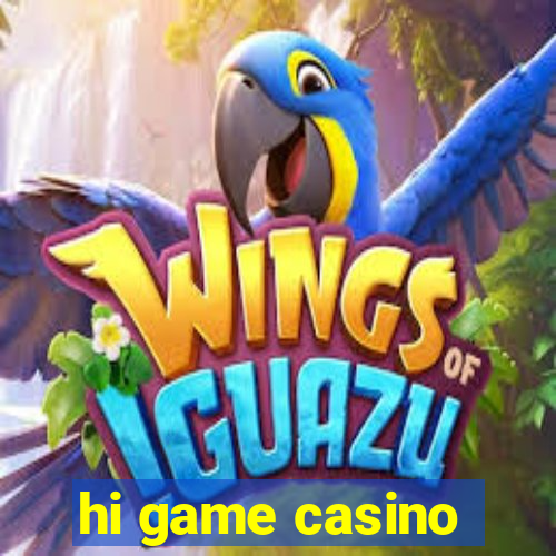 hi game casino