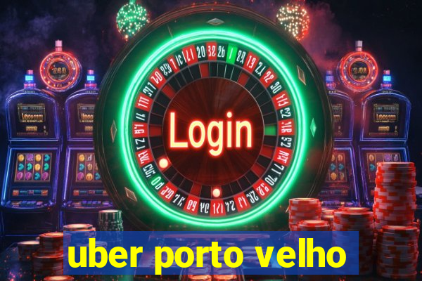 uber porto velho