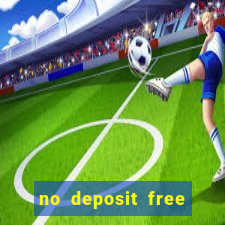 no deposit free cash casinos