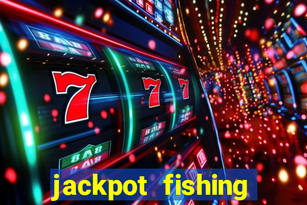 jackpot fishing como jogar