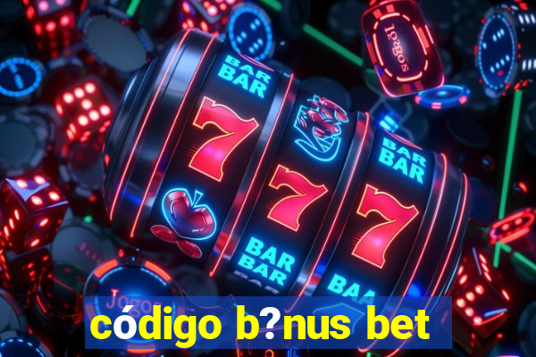 código b?nus bet