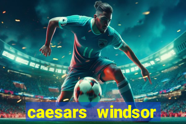 caesars windsor casino hotel