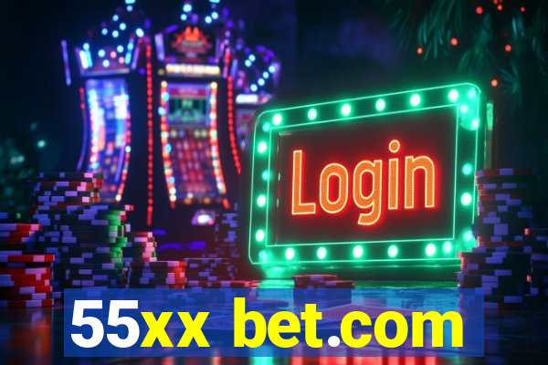 55xx bet.com