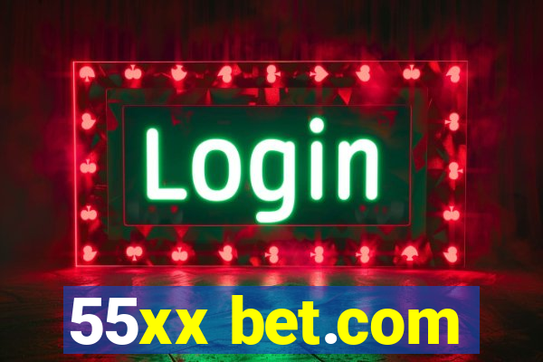 55xx bet.com