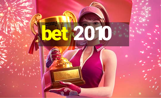 bet 2010