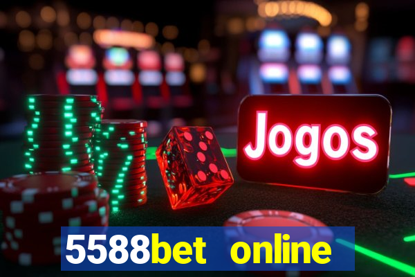 5588bet online casino internet