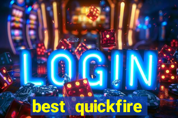 best quickfire online slot sites