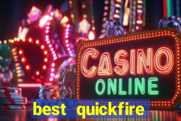 best quickfire online slot sites