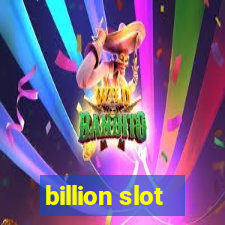 billion slot