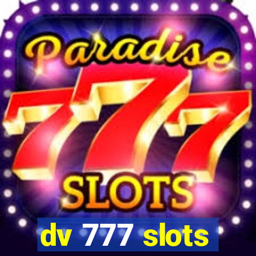 dv 777 slots