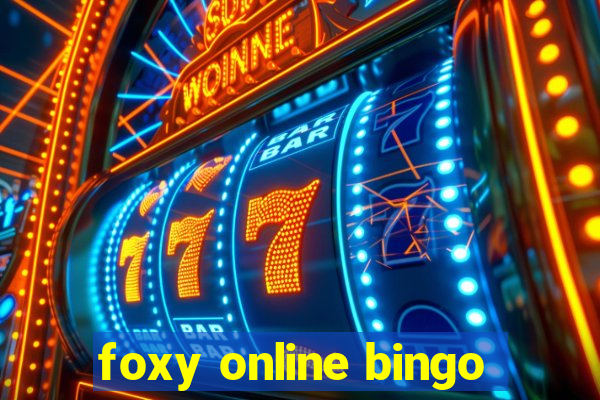 foxy online bingo