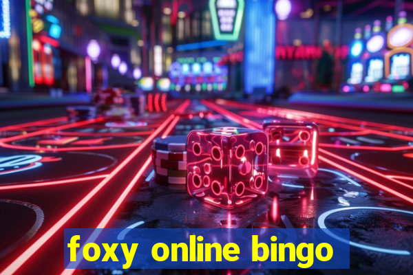 foxy online bingo