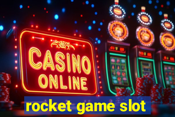 rocket game slot