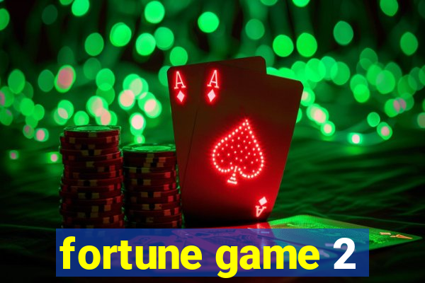 fortune game 2