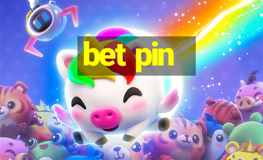 bet pin