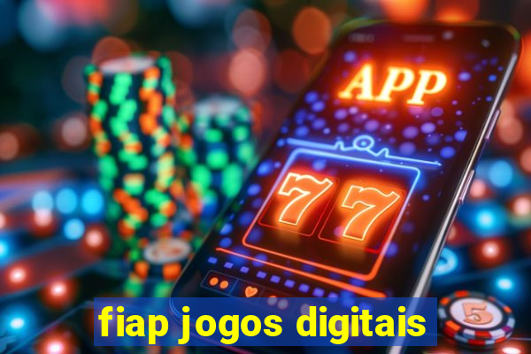 fiap jogos digitais