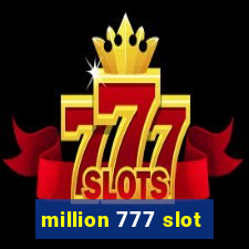 million 777 slot