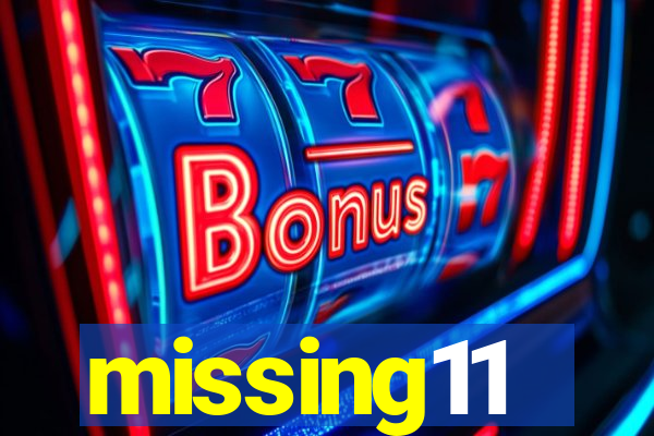 missing11