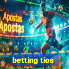 betting tios