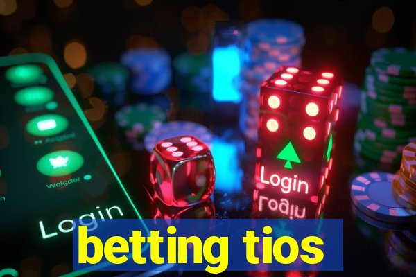 betting tios