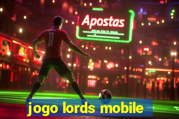 jogo lords mobile