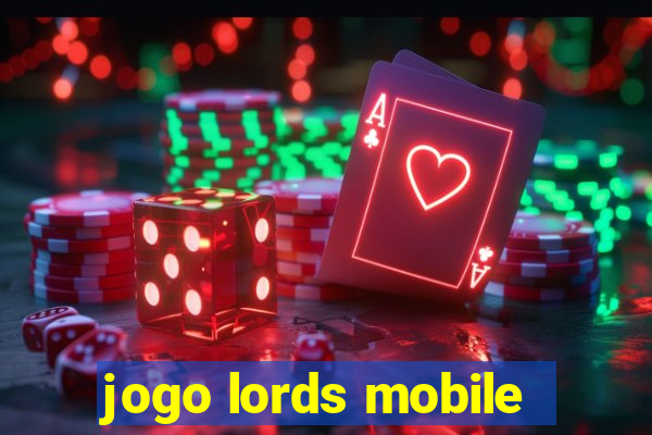 jogo lords mobile