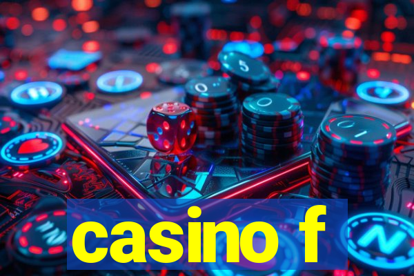 casino f