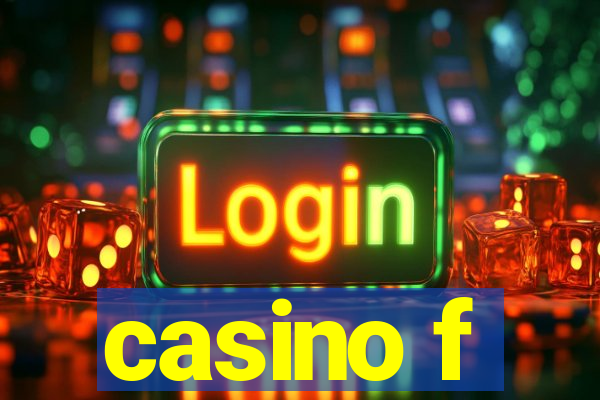 casino f