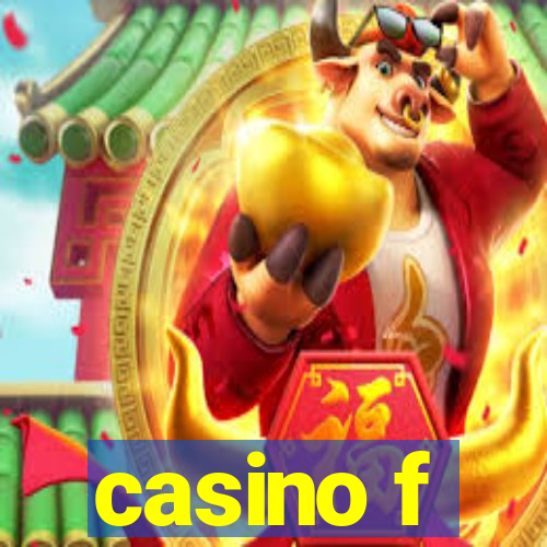 casino f