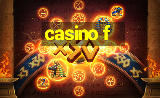 casino f