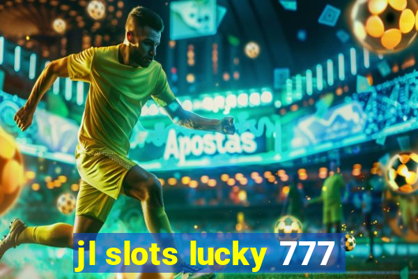 jl slots lucky 777