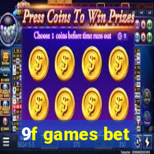 9f games bet