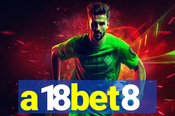 a18bet8