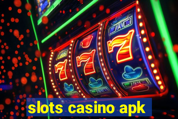 slots casino apk