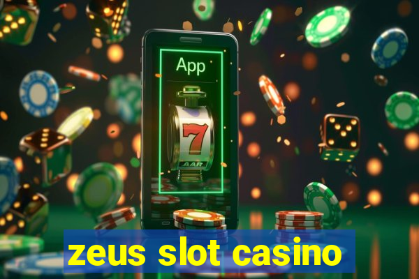 zeus slot casino