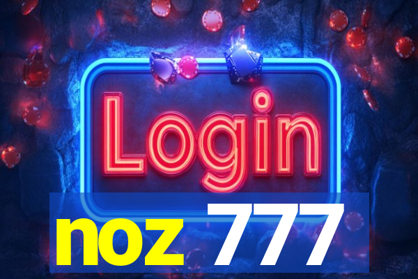 noz 777