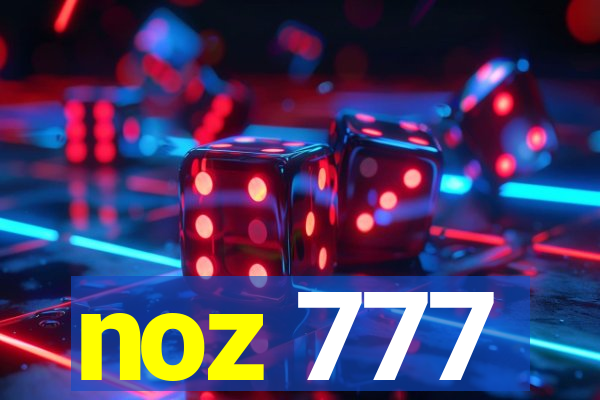 noz 777