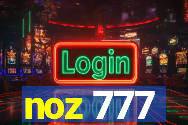 noz 777