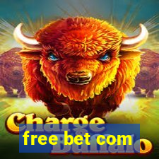 free bet com