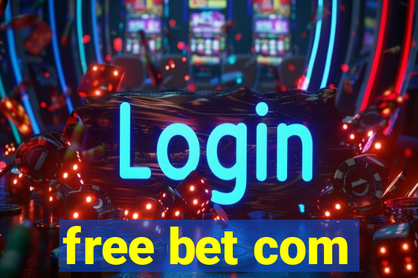 free bet com